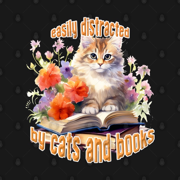 Easily Distracted By Cats and Books by nonbeenarydesigns