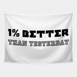 better than yesterday Tapestry