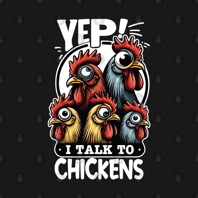 Funny Chicken Whisperer - Yep I Talk To Chickens Graphic by Graphic Duster