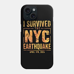 I survived the NYC earthquake 2024 Phone Case