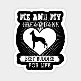 Me And My Great Dane Best Buddies For Life Magnet