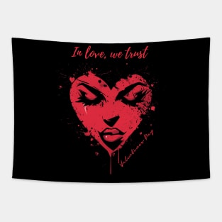 In love, we trust. A Valentines Day Celebration Quote With Heart-Shaped Woman Tapestry