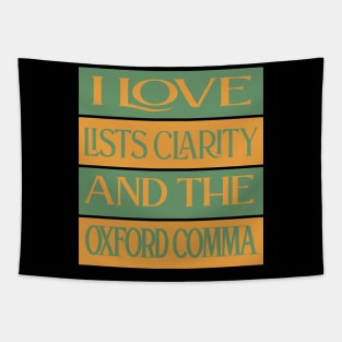 I Love Lists Clarity And The Oxford Comma Tapestry