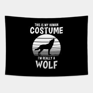 Wolf - This is my human costume I'm really a wolf Tapestry