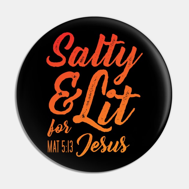 Salty and Lit for Jesus - Orange Gradient Distress Pin by FalconArt