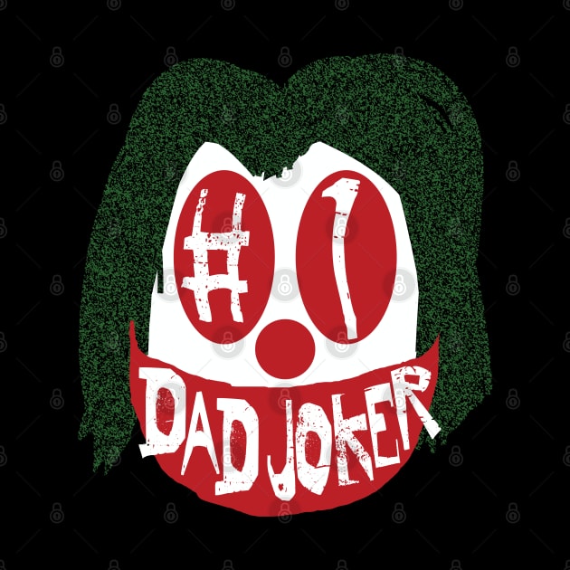Number 1 DAD Joker Number One Dad Joker by PelagiosCorner