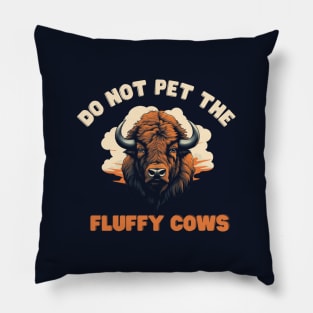 Do not pet the fluffy cows! American Bison Pillow