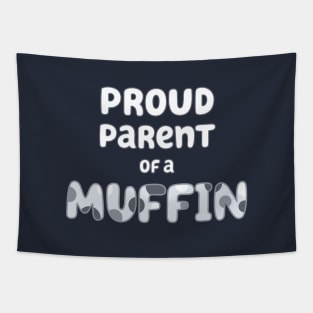 Proud Parent of a Muffin Tapestry