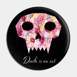 Death is an Art Pin