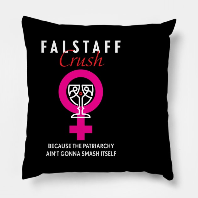 Crush the Patriarchy Pillow by FalstaffBooks