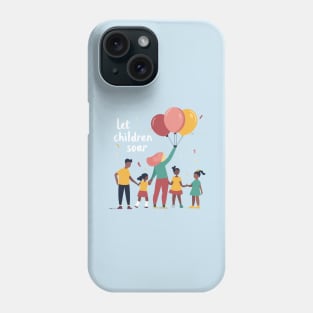 Let Children Soar Phone Case