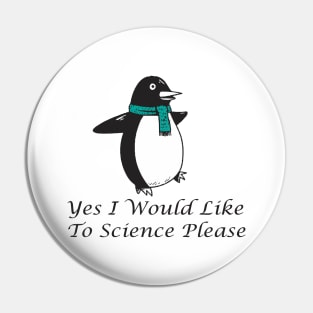 yes i would like to science please Pin