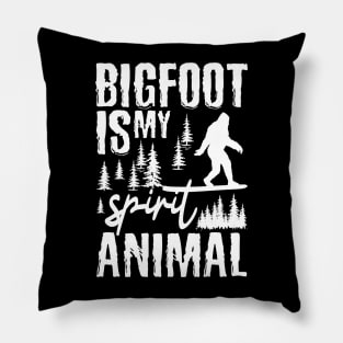 BIgfoot Is My Spirit Animal Pillow