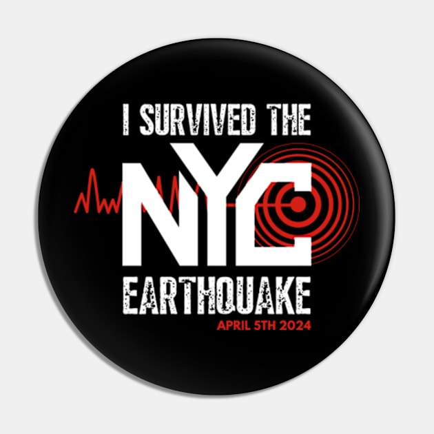 I Survived The NYC Earthquake Pin by Inktopolis