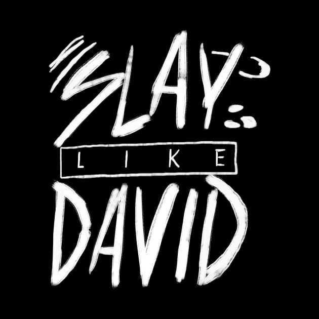 Slay Like David by Stone & Sling