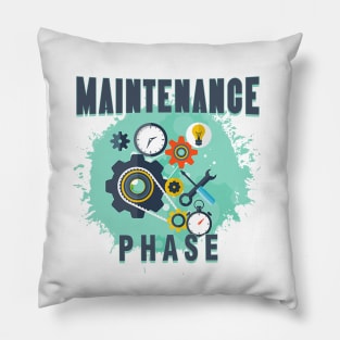 maintenance phase gifts Pillow