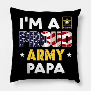 I'm a Proud Army PAPA USA American Flag Family Solider Pillow