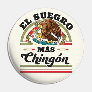 El Suegro Mas Chingon Mexican Flag Cool Father In Law Pin