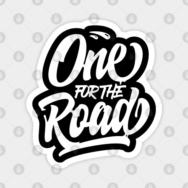 One For The Road Magnet by Finainung