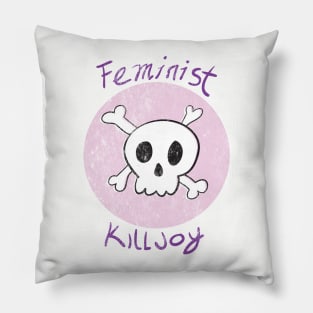 Feminist Killjoy Pillow