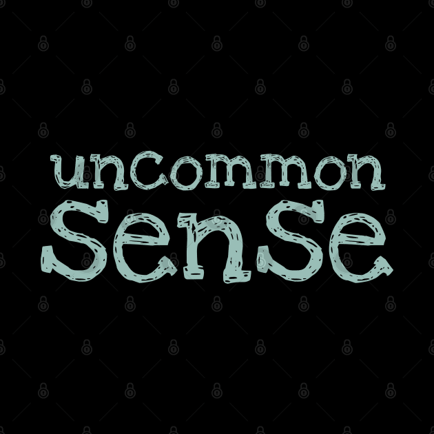 Uncommon Sense - 4 by NeverDrewBefore