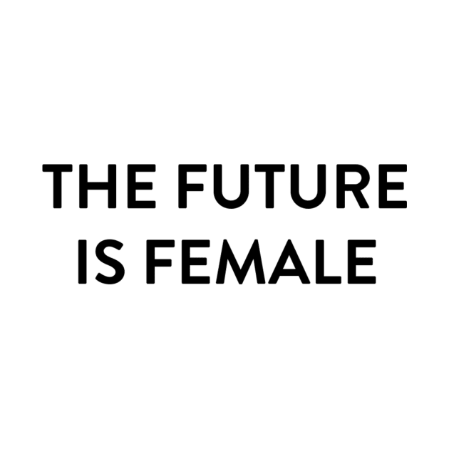 The Future is Female Black by AV_LAMP