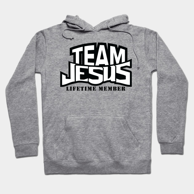 team jesus hoodie