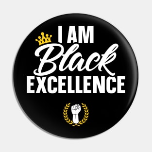 I Am Black Excellence African Pride History Month Pin