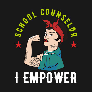 School Counselor I Empower T-Shirt