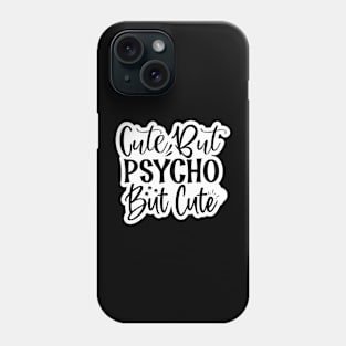 Funny Sayings Phone Case