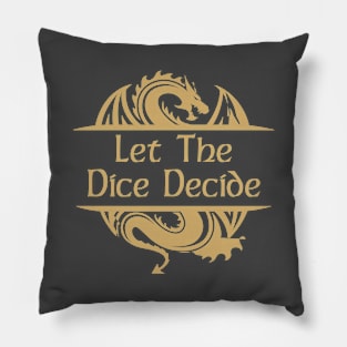 Let The Dice Decide Crest Pillow