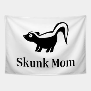 Skunk Mom for Pet Skunk Lovers Tapestry