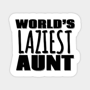 World's Laziest Aunt Magnet
