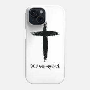 GOD has my Back black Phone Case