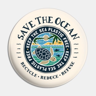 Save The Ocean Keep the Sea Plastic Free Pin