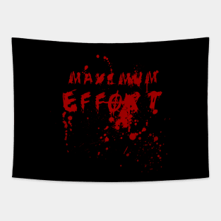 MAXIMUM EFFORT Tapestry