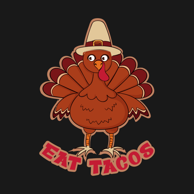 Funny Thanksgiving Turkey Eat Tacos Mexican Thanksgiving by Selva_design14