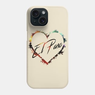 I Love El Paso Phone Case