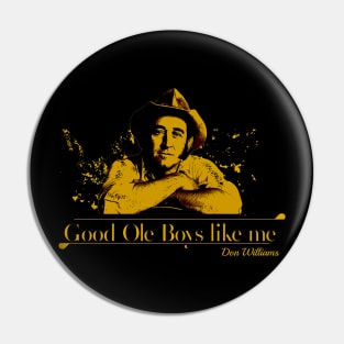 Good Ole Boys like me Pin