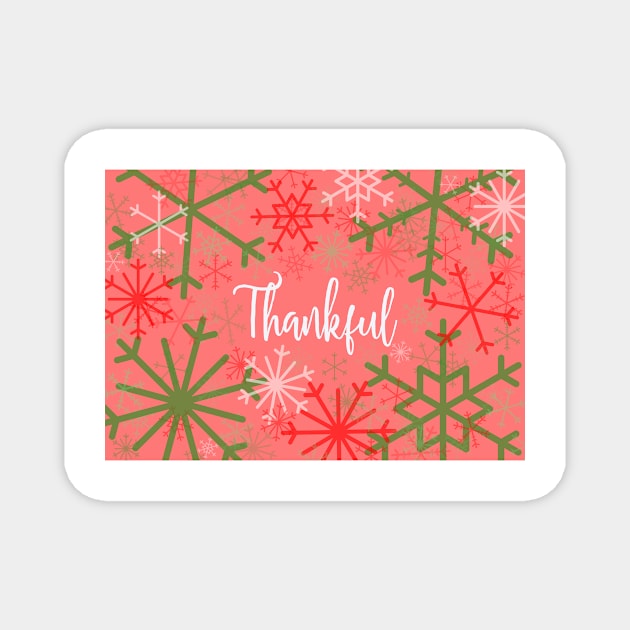 Thankful Holiday Christmas Design Snoflakes Magnet by johnstoncreative