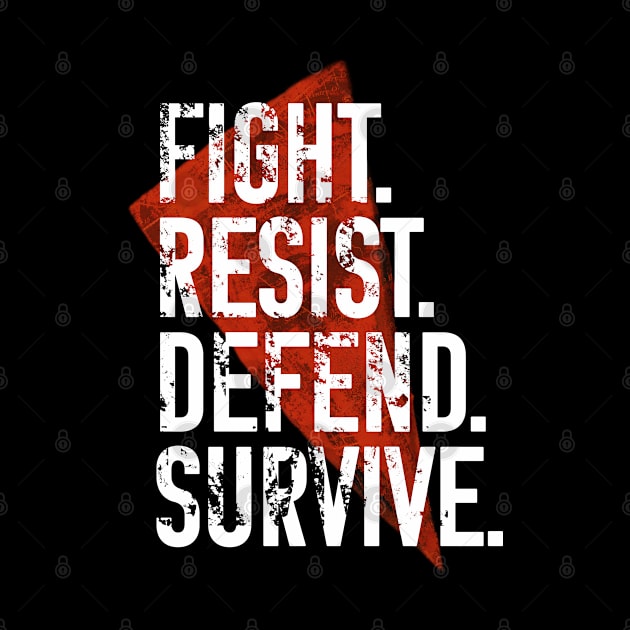 Fight Resist Defend Survive - Wynonna Earp by Queerdelion