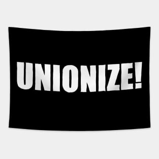 Unionize! Tapestry