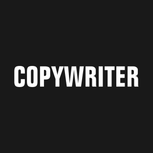 Copywriter - White Text T-Shirt