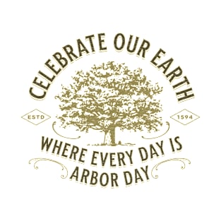 Arbor Day T-Shirt