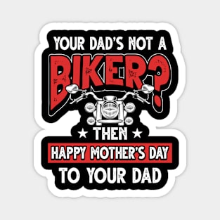 Funny Motorcycle Saying Biker Dad Father's Day Gift Magnet