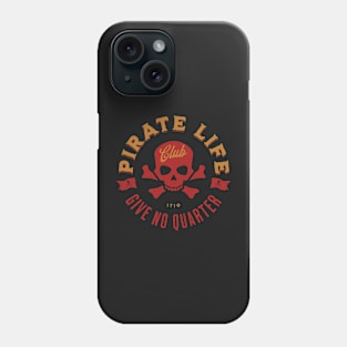 Pirate Life Club Phone Case