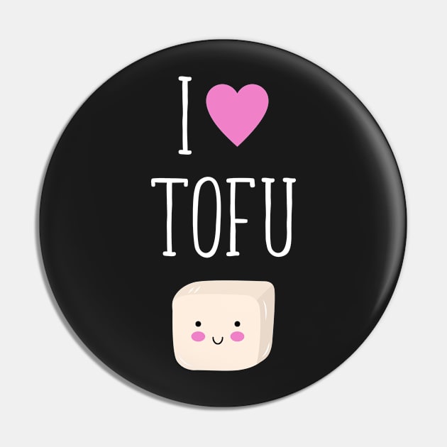 I Love Tofu Pin by ChicGraphix