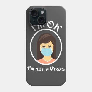 I'm ok Phone Case