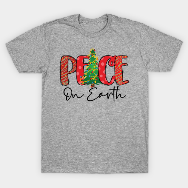 peace on earth t shirt