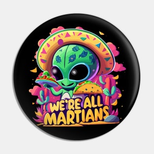 Alien Taco Tees: Mexican Martian Pin